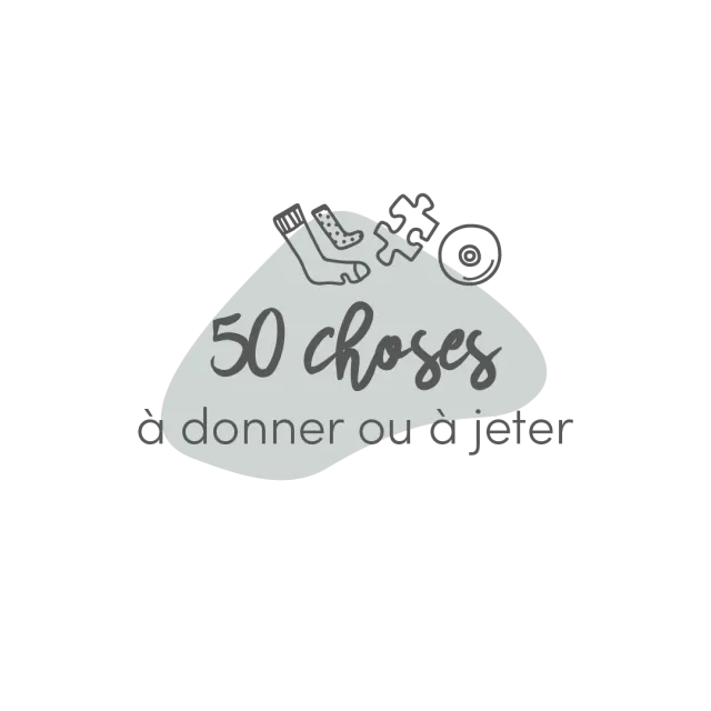 Les Belles Combines 50 choses à donner ou jeter fiche tri