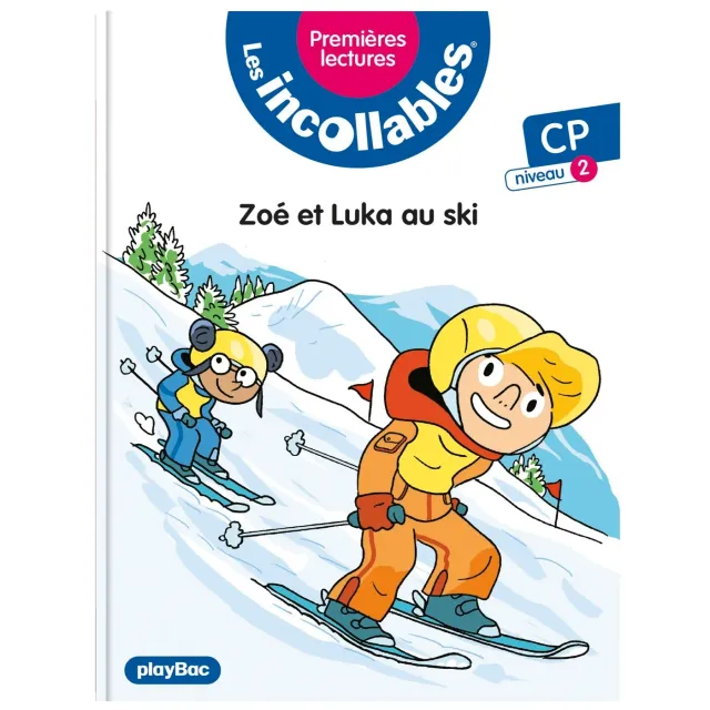 Les Incollables Premières Lectures Zoé et Luka au ski Tome 26 livre niveau 2