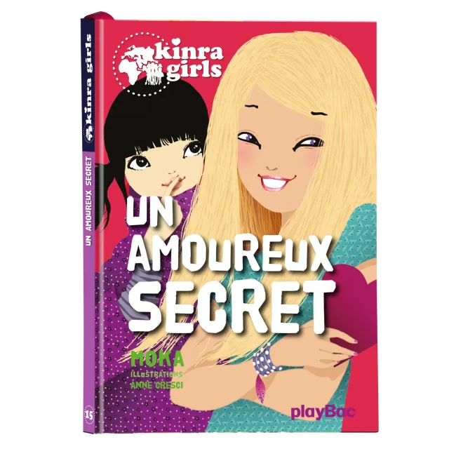 Kinra Girls Tome 15 Un amoureux secret roman dès 9 ans