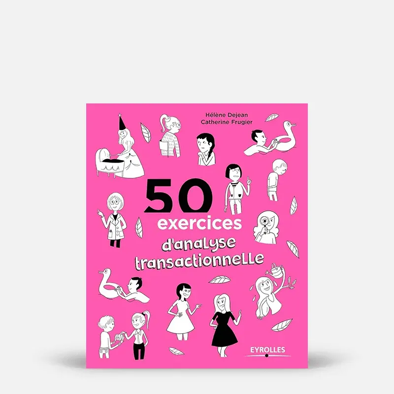 My365 50 exercices d'analyse transactionnelle livre