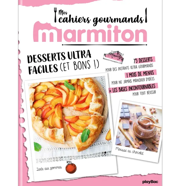 Frigobloc Marmiton Cahier gourmand desserts ultra faciles 75 recettes
