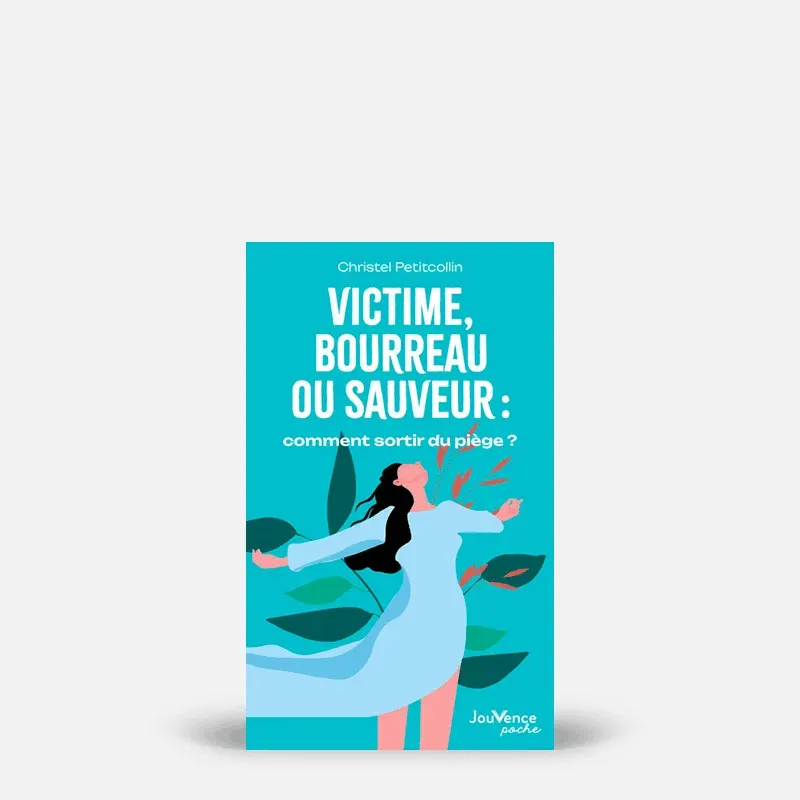 My365 Victime, bourreau ou sauveur : comment sortir du piège ? livre