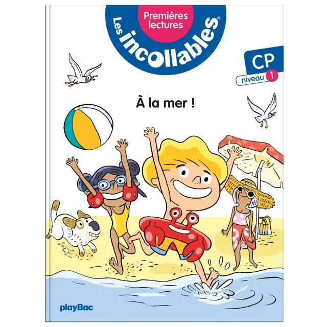 Incollables Premières lectures livre Tome 1 À la mer Niveau 1
