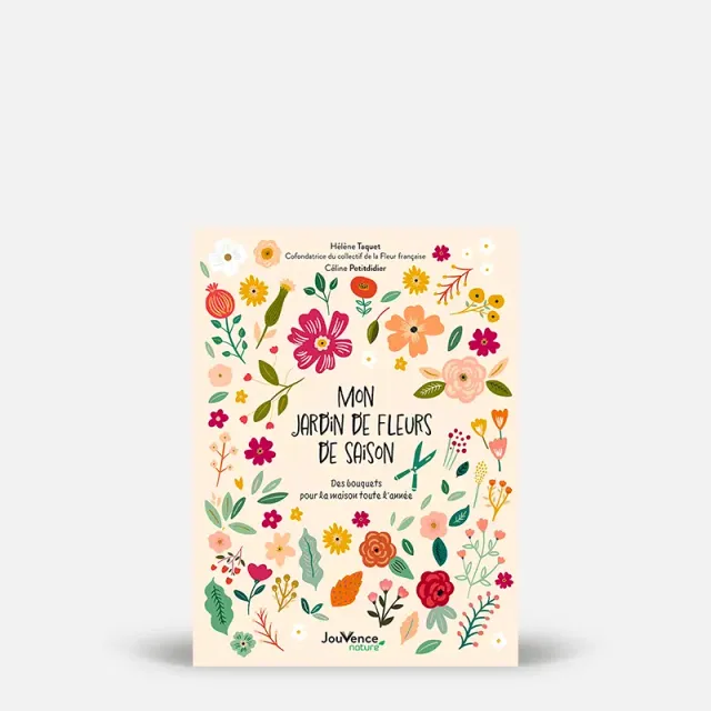 My365 Mon jardin de fleurs de saison livre jardinage fleurs