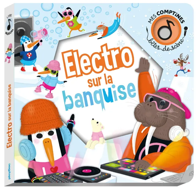 Frigobloc Bêtes de scène Électro sur la banquise livre sonore dès 1 an