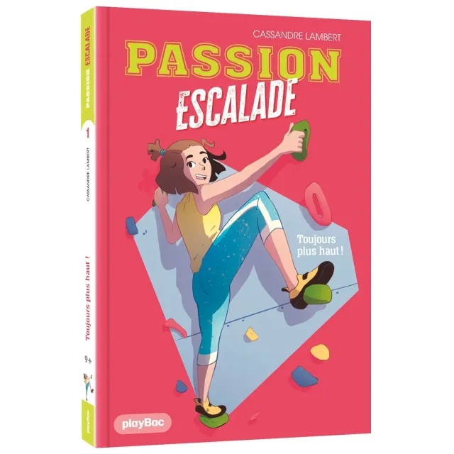Frigobloc Passion escalade Tome 1 roman jeunesse 9 ans