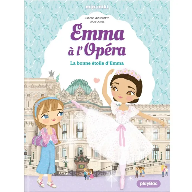 Frigobloc Emma à l'Opéra Bonne étoile tome 4 premier roman
