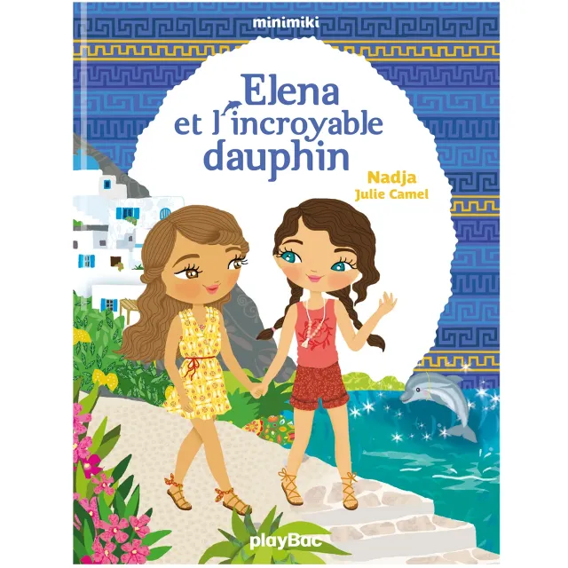 Frigobloc Minimiki Elena et l’incroyable dauphin Tome 21 livre 6 ans