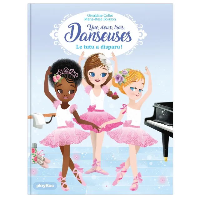 Frigobloc Une deux trois Danseuses Le tutu a disparu Tome 1 roman