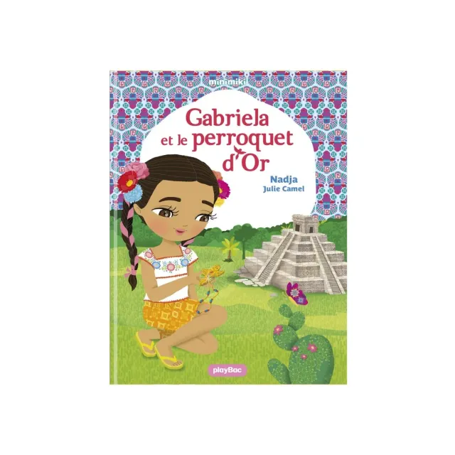 Minimiki Gabriela et le perroquet d’Or Tome 23 livre dès 6 ans