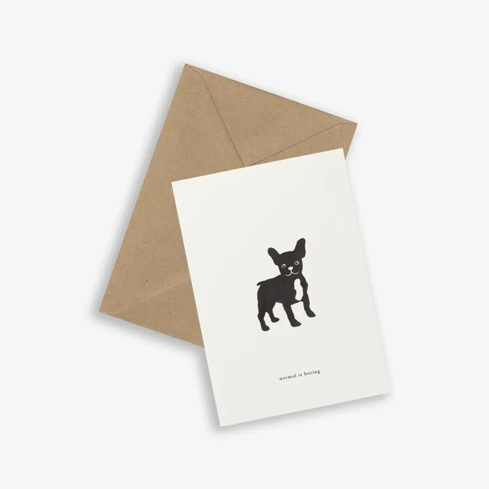 Kartotek Frenchie carte de voeux chien normal is boring