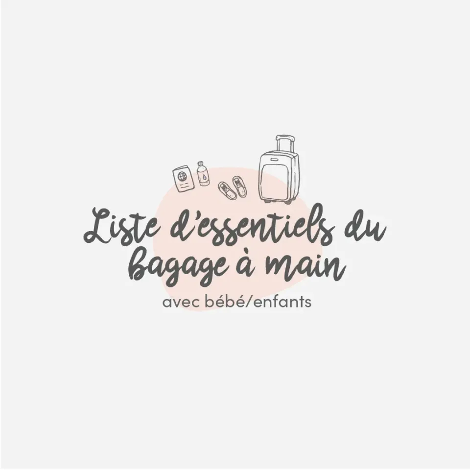 Les Belles Combines Liste bagage à main bébé enfant à imprimer
