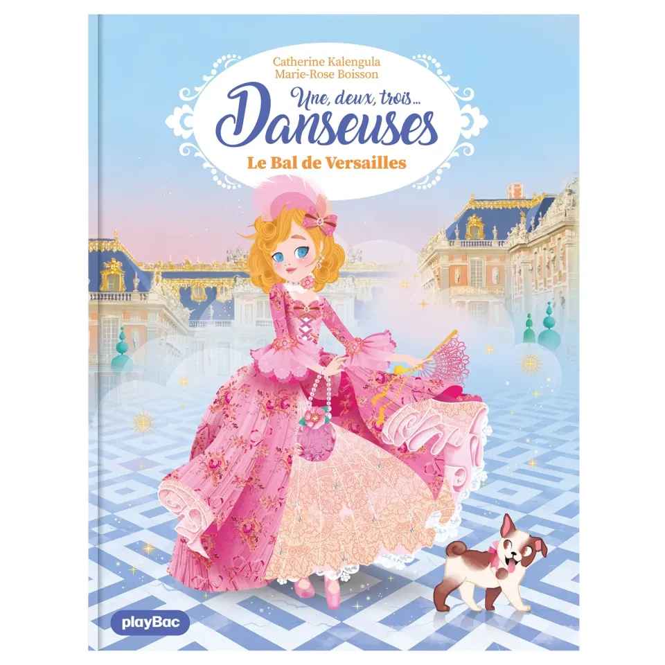 Frigobloc Une deux trois Danseuses Tome 13 roman Versailles