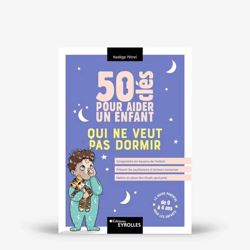My365 50 clés pour aider un enfant qui ne veut pas dormir livre