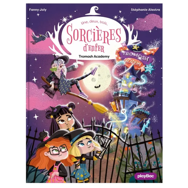 Tromosh Academy Tome 3 Sorcières d'enfer roman 8-12 ans