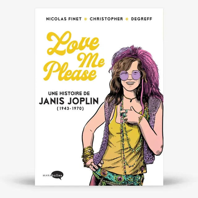 My365 Love me please livre Janis Joplin biographie
