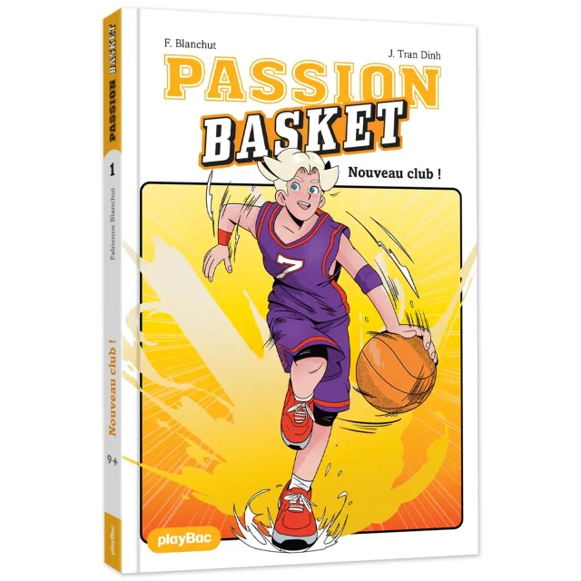 Frigobloc Passion Basket Nouveau club Tome 1 roman dès 9 ans
