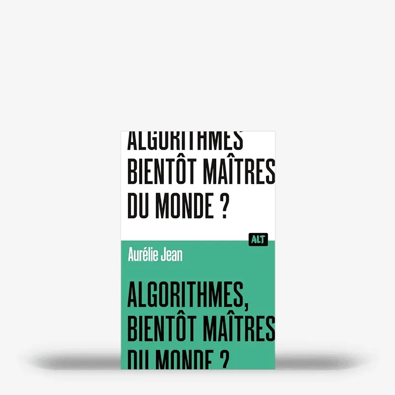 My365 Algorithmes, bientôt maîtres du monde ? livre