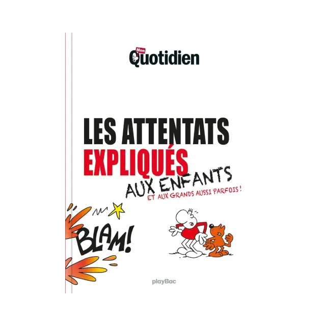 Frigobloc Mon Quotidien attentats livre expliqué enfants