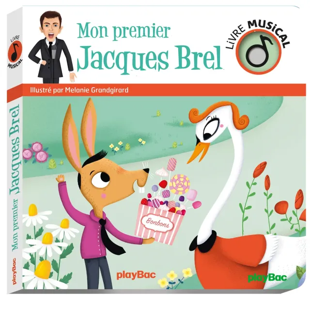 Jacques Brel Mon premier Jacques Brel livre musical bébé