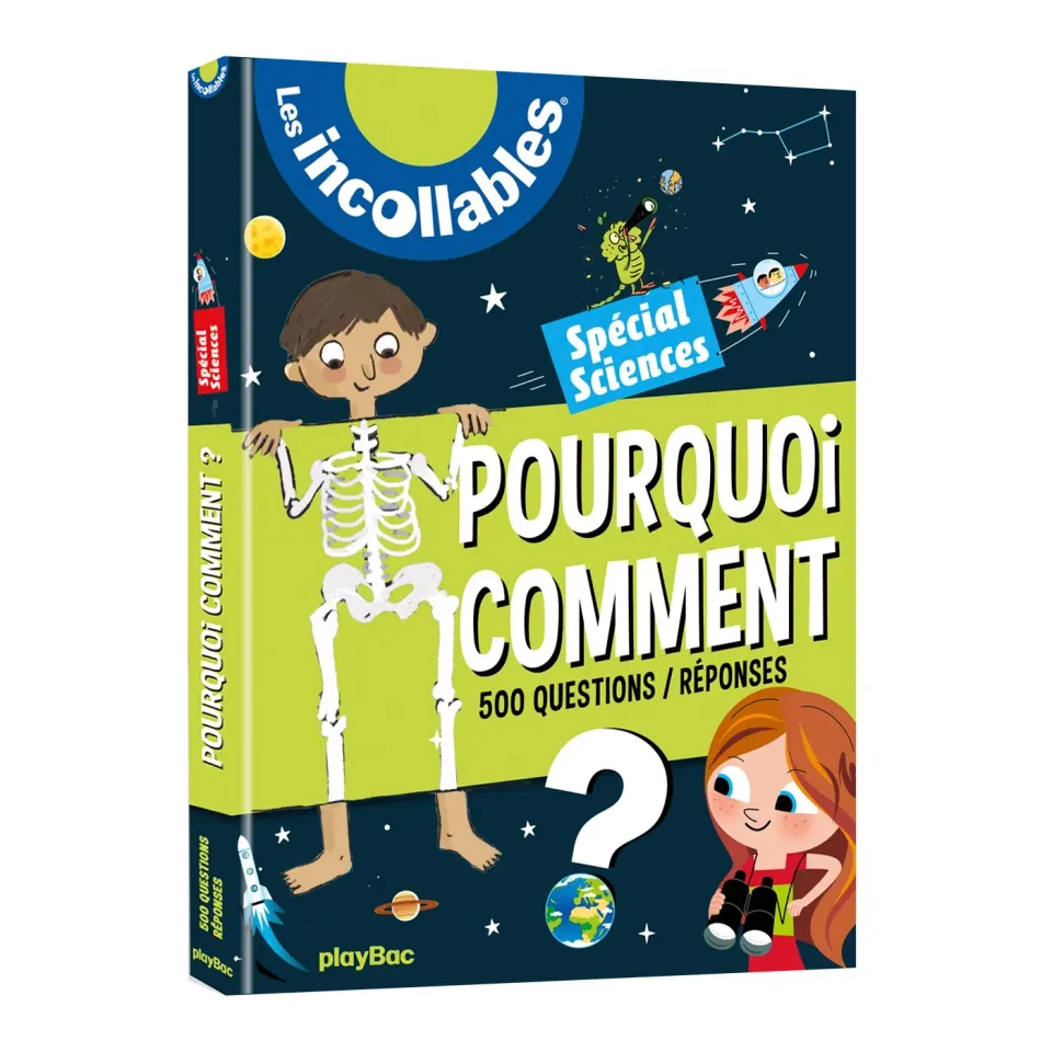 Les Incollables Pourquoi Comment Spécial Sciences livre 6 ans 2019