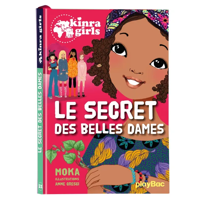 Kinra Girls Tome 21 Le secret des belles dames roman des 9 ans