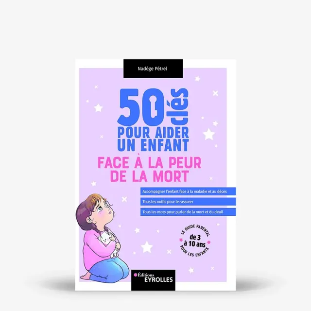 My365 50 clés pour aider un enfant face à la peur de la mort livre
