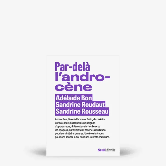 My365 Par-delà l’androcène livre vie pratique