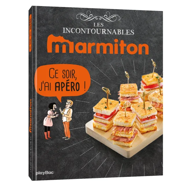 Marmiton Ce soir j’ai apéro recettes livre apéro