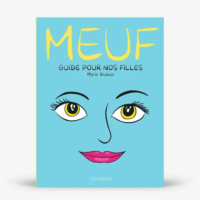 My365 Meuf guide pour nos filles livre adolescence témoignages