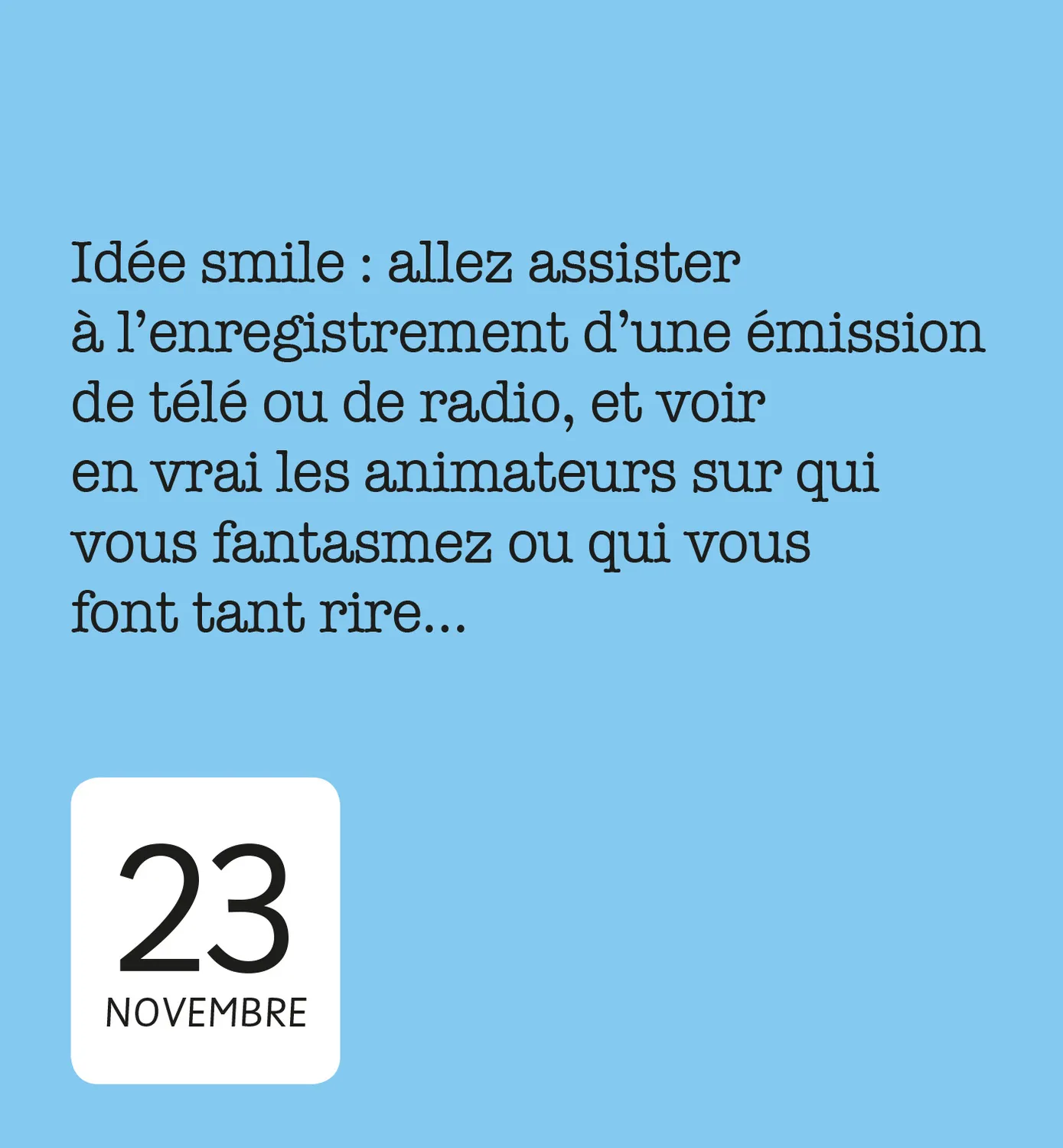 Frigobloc 365 jours pour avoir le smile mini calendrier humour