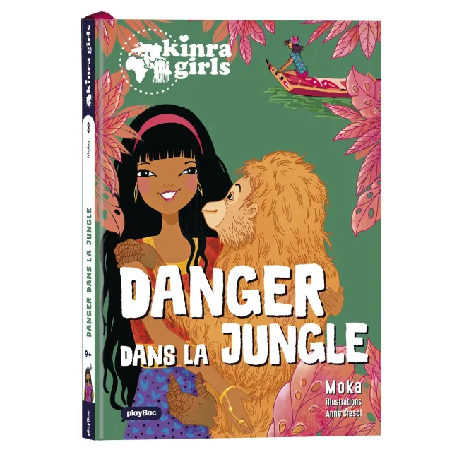 Kinra Girls Destination Mystère Danger jungle tome 3 roman