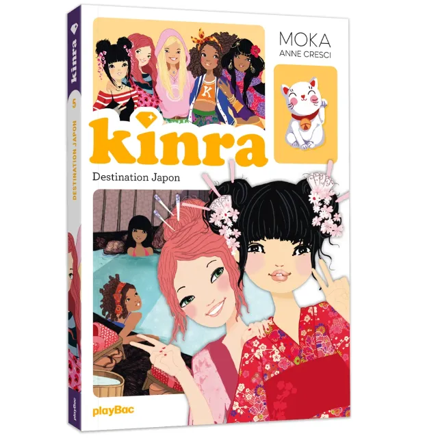 Kinra Girls Destination Japon Tome 5 livre Trésor des Kinra