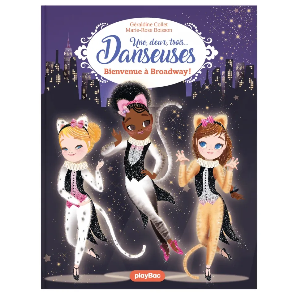 Frigobloc Une deux trois Danseuses Tome 8 Broadway roman