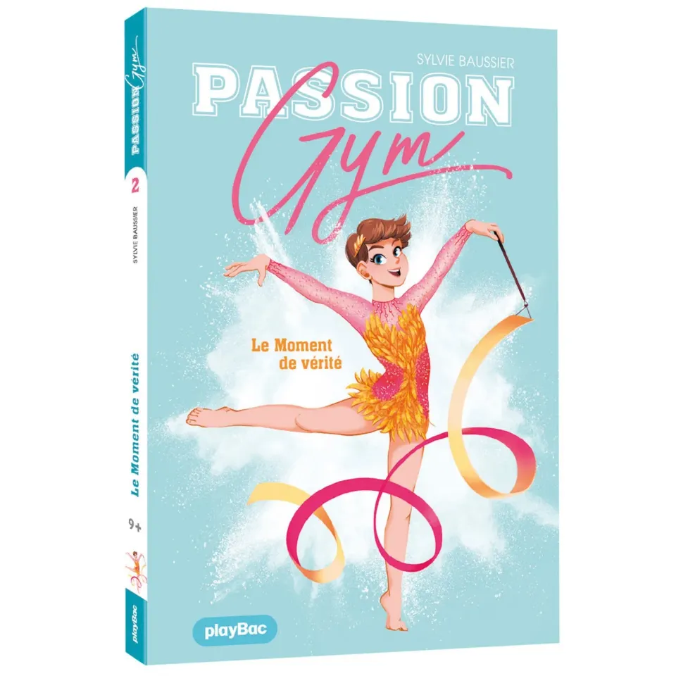 Passion Gym Le moment de vérité Tome 2 roman gym 9 ans