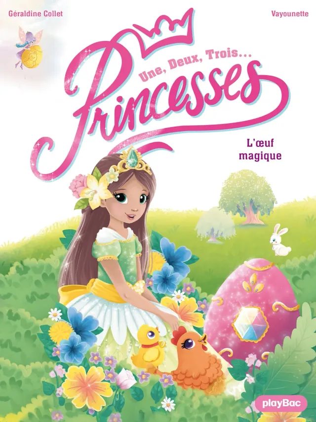 Frigobloc Une deux trois Princesses Oeuf magique roman