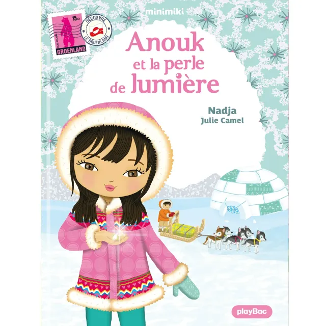 Minimiki Anouk et la perle de lumière livre Groenland