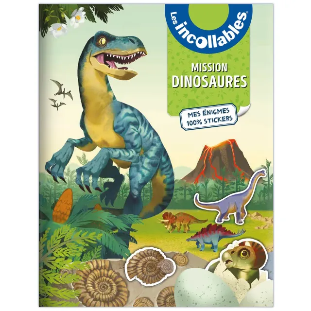 Les Incollables Mission Dinosaures livre stickers 6 ans