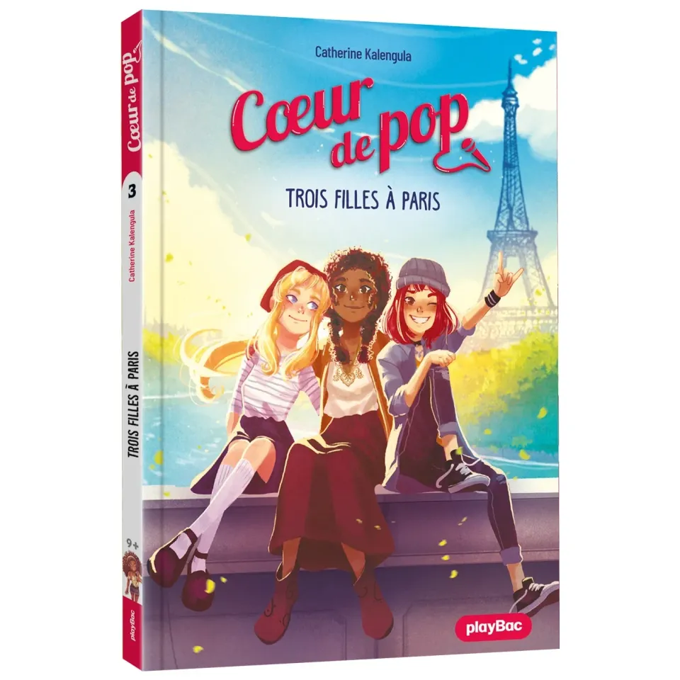 Frigobloc Coeur de Pop Trois filles à Paris Tome 3 roman 8-12 ans