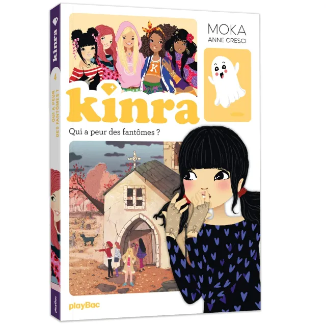 Kinra Girls Le trésor des Kinra Tome 4 livre fantômes