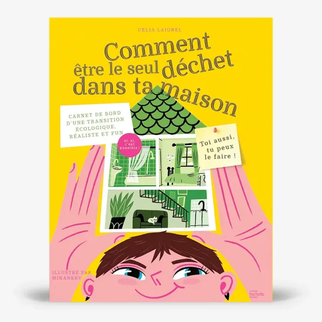 My365 Comment être le seul déchet dans ta maison livre