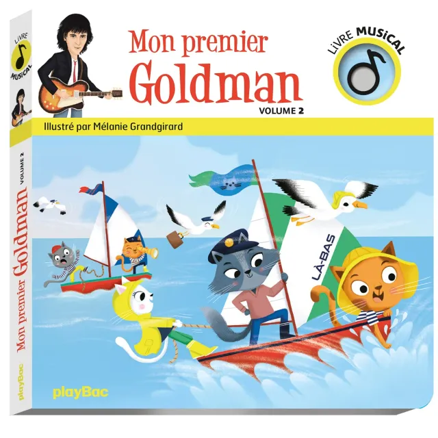 Mon premier Goldman vol 2 livre musical bébé 6 chansons