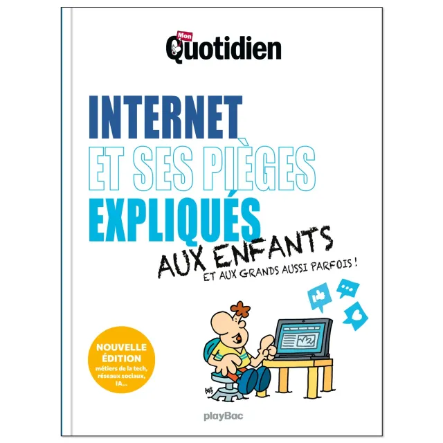 Mon Quotidien Internet et ses pièges livre enfants édition 2025