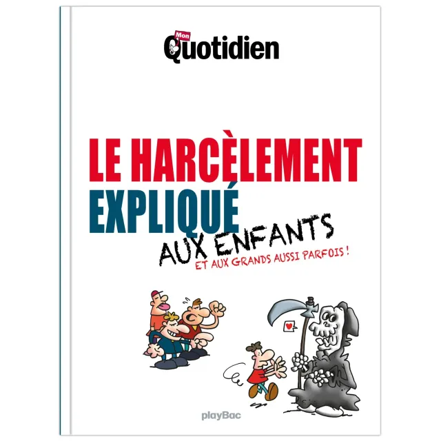 Mon Quotidien harcèlement expliqué livre enfant