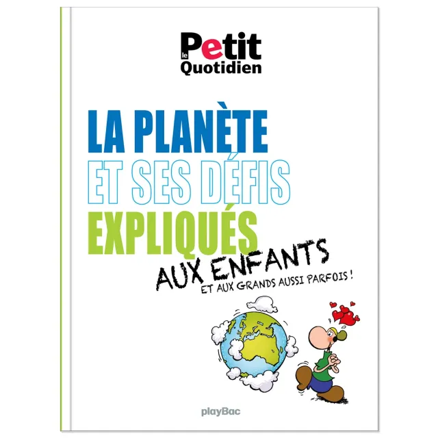 Le Petit Quotidien La planète et ses défis livre enfant édition 2021