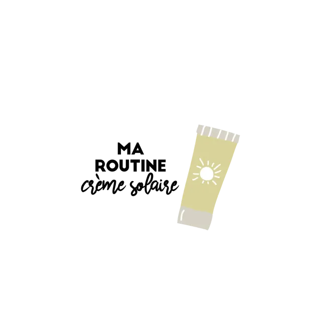 Les Belles Combines Ma routine crème solaire fiche été